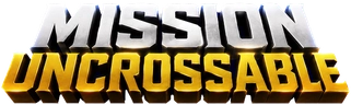 Mission Uncrossable